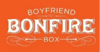 BOYFRIEND BONFIRE BOX trademark