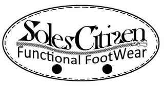 SOLES CITIZEN FUNCTIONAL FOOTWEAR trademark