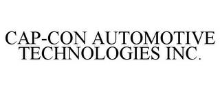 CAP-CON AUTOMOTIVE TECHNOLOGIES INC. trademark