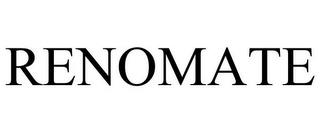 RENOMATE trademark