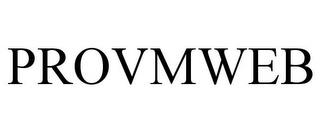 PROVMWEB trademark