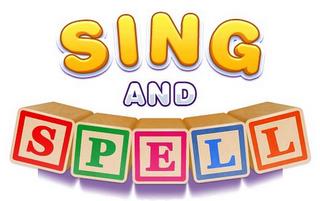 SING AND SPELL trademark