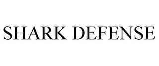 SHARK DEFENSE trademark