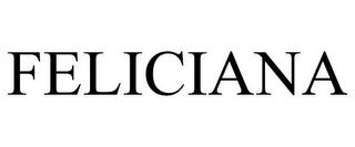 FELICIANA trademark