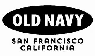 OLD NAVY SAN FRANCISCO CALIFORNIA trademark