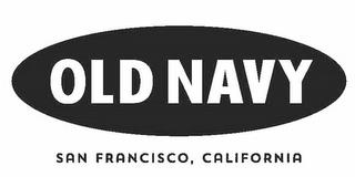 OLD NAVY SAN FRANCISCO, CALIFORNIA trademark