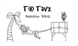 TIKI TAVZ BEACHIN BBQ trademark