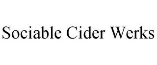 SOCIABLE CIDER WERKS trademark