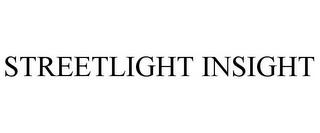 STREETLIGHT INSIGHT trademark