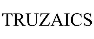 TRUZAICS trademark