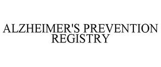 ALZHEIMER'S PREVENTION REGISTRY trademark