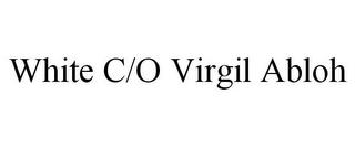 WHITE C/O VIRGIL ABLOH trademark