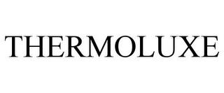 THERMOLUXE trademark