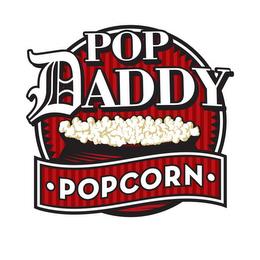 POP DADDY ·POPCORN· trademark