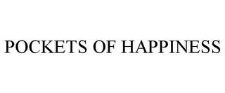 POCKETS OF HAPPINESS trademark