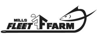 MILLS FF FLEET FARM trademark