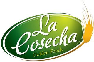 LA COSECHA GOLDEN FOODS trademark