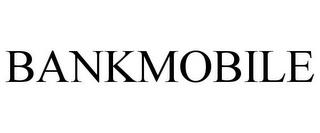 BANKMOBILE trademark