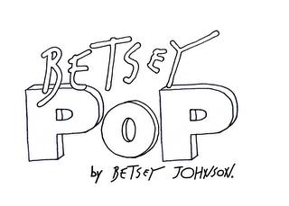 BETSEY POP BY BETSEY JOHNSON. trademark