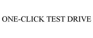 ONE-CLICK TEST DRIVE trademark