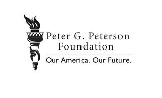 PETER G. PETERSON FOUNDATION OUR AMERICA. OUR FUTURE. trademark