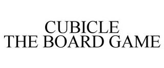 CUBICLE THE BOARD GAME trademark