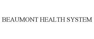 BEAUMONT HEALTH SYSTEM trademark