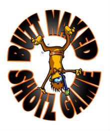 BUTT NAKED SHOTZ GAME trademark