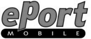 EPORT MOBILE trademark