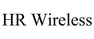 HR WIRELESS trademark