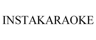 INSTAKARAOKE trademark