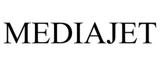 MEDIAJET trademark