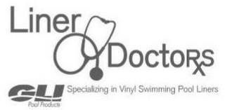 LINER DOCTORS GLI POOL PRODUCTS SPECIALIZING IN VINYL SWIMMING POOL LINERS trademark