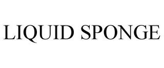 LIQUID SPONGE trademark