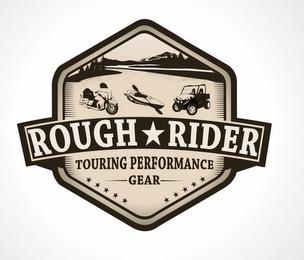 ROUGH RIDER TOURING PERFORMANCE GEAR trademark