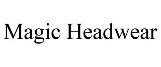 MAGIC HEADWEAR trademark