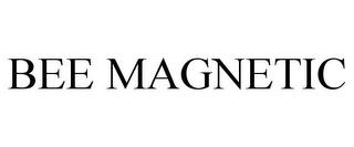 BEE MAGNETIC trademark