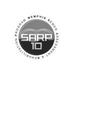 MEMPHIS SEWER ASSESSMENT & REHABILITATION PROGRAM SARP 10 trademark