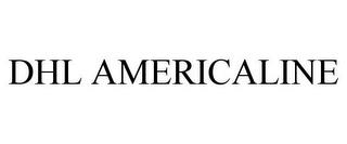 DHL AMERICALINE trademark