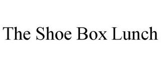 THE SHOE BOX LUNCH trademark