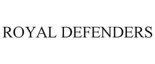 ROYAL DEFENDERS trademark