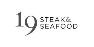 19 STEAK & SEAFOOD trademark