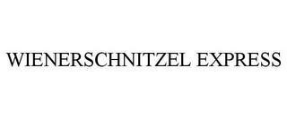 WIENERSCHNITZEL EXPRESS trademark