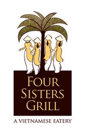 FOUR SISTERS GRILL A VIETNAMESE EATERY trademark