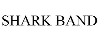 SHARK BAND trademark