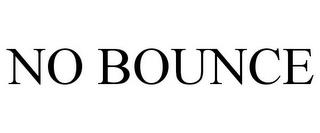 NO BOUNCE trademark