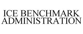 ICE BENCHMARK ADMINISTRATION trademark