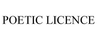 POETIC LICENCE trademark