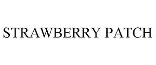 STRAWBERRY PATCH trademark