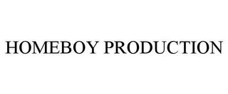 HOMEBOY PRODUCTION trademark